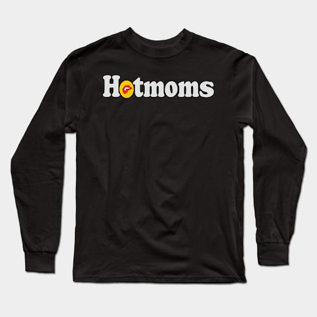 Hotmoms Long Sleeve T-Shirt by ananitra